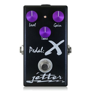 Jetter Gear - Pedal:X | �I�[�o�[�h���C�u �M�^�[ �G�t�F�N�^�[