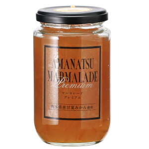 [xiBY] W AMANATSU MARMALADE Premium 400g ÉĂ݂ }[}[h ܂Ȃ tbV g[Xg [Og H