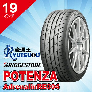 �y�@�l�����������z�X�|�[�e�B�^�C�� 245/40R19 POTENZA AdrenalinRE004 �u���a�X�g�� BRIDGESTONE