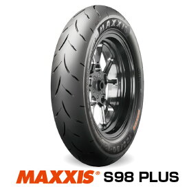 【送料無料】 ハイグリップタイヤ S98 PLUS 100/90-12 49J レーシングハイグリップ マキシス Front フロント用 MAXXIS■2023年製■ バイクタイヤ