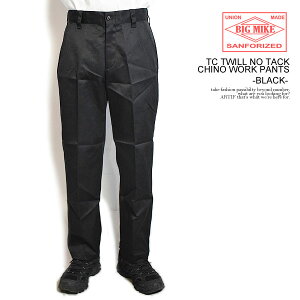 �r�b�O�}�C�N BIG MIKE TC TWILL NO TACK CHINO WORK PANTS -BLACK- 102337200b �����Y �p���c �`�m�p�� ���[�N�p���c �������� �X�g���[�g