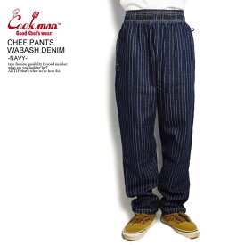 クックマン COOKMAN CHEF PANTS WABASH DENIM -NAVY- 231-23858 レディース メンズ パンツ シェフパンツ イージーパンツ 送料無料 ストリート おしゃれ かっこいい カジュアル ファッション cookman