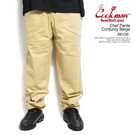 クックマン COOKMAN Chef Pants Corduroy Beige -BEIGE- 231-23804 33898 メンズ レディース パンツ シェフパンツ イージーパンツ 送料無料 ストリート