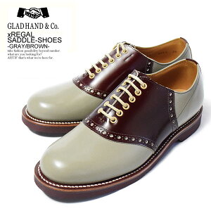 Obhnh×[K GLAD HAND×REGAL SADDLE-SHOES -GRAY/BROWN- fB[X Y ThV[Y R{ U[ v    t@bV Xg[g gladhand