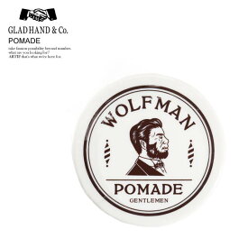 グラッドハンド GLAD HAND WOLFMAN POMADE -GENTLEMAN- wolfman-05 メンズ レディース gladhand ポマード 水性ポマード ウルフマン ストリート