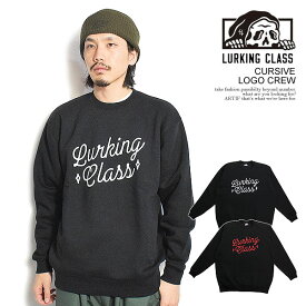 ラーキングクラス LURKING CLASS CURSIVE LOGO CREW st23fu09 メンズ スウェット トレーナー クルーネック SKETCHY TANK 送料無料 ストリート