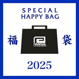 2025 新春福袋 先行予約 リバーサル reversal Tシャツ福袋 2025 reversal-fuku25 新春 公式福袋 メンズ Tシャツ ドライTシャツ ロンT ハッピーバッグ 謹賀新年 正月 送料無料 ストリート