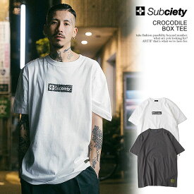 サブサエティ SUBCIETY CROCODILE BOX TEE 108-40001 subciety メンズ Tシャツ 半袖 半袖TEE ボックスロゴ 送料無料 ストリート