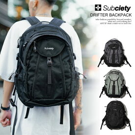 サブサエティ SUBCIETY DRIFTER BACK PACK 102-88884 メンズ バックパック デイバッグ リュックサック 送料無料 ストリート