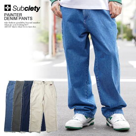 40％OFF SALE セール サブサエティ SUBCIETY PAINTER DENIM PANTS 105-01353 subciety メンズ レディース パンツ デニム ペインターパンツ 送料無料 ストリート