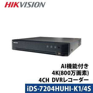4K hƃJ HIKVISION DVRR[_[ AI@\t AiOnCrW 800f 4`l iDS-7204HUHI-K1/4S