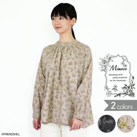 【SALE 30%OFF】公式通販 オーガニックコットン100% カッシアの小花プリントプルオーバー＜Memoire＞ メモワール ナチュラル服 40代 50代 60代 スタンドカラー 長袖 ギャザー ブラック ベージュ レディース A4006-600-01 送料無料 ゆったり リラックス 黒 きれいめ 大人 春夏