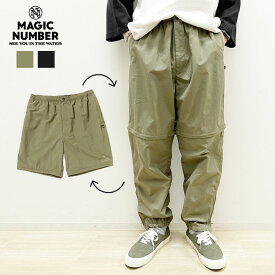 【マジックナンバー/MAGIC NUMBER】2WAY NYLON PANTS（2WAYナイロンパンツ）[24SS-MN026]【送料無料】