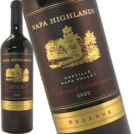 ナパ ハイランズ リザーブ カベルネソーヴィニヨン オークヴィル ナパヴァレー 2022 750ml