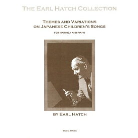 アール・ハッチ　：　日本の童謡による主題と変奏（マリンバソロ）　マリンバ・プロダクションズ出版