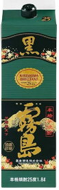 ギフト プレゼント クリスマス 父の日 家飲み 6本まで送料1本分 北海道 沖縄と周辺離島は除く。ヤマト運輸 25度黒霧島1.8Lパック 芋焼酎クロキリ 宮崎県 霧島酒造