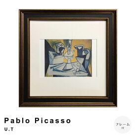 Pablo　Picasso（パブロ　ピカソ）　U．T　アートポスター（フレーム付き）