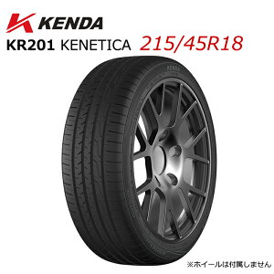 215/45R18 18�C���` KENDA �P���_ KR201 KENETICA �P�l�e�B�J �P�i �~�j�o�� �o�� ���C�g�g���b�N�p �T�}�[�^�C�� �V�i �@�l������ ��������
