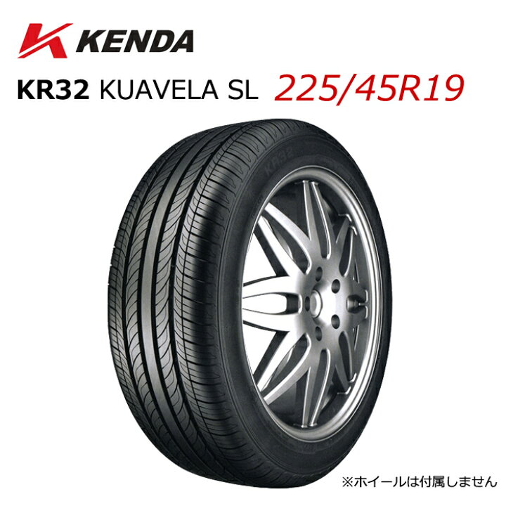 楽天市場】225/45R19 19インチ KENDA ケンダ KR32 KUAVELA SL 乗用車用 