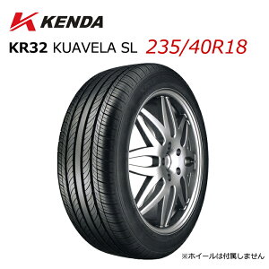 235/40R18 18C` KENDA P_ KR32 KUAVELA SL pԗp T}[^C Pi Vi @l 1{瑗 NAFGXG