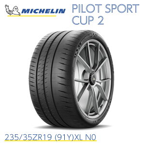 KAi ~V^C pCbgX|[c Jbv2 235/35ZR19 (91Y)XL N0 MICHELIN PILOT SPORT CUP 2 701610 19C` T[Lbg X|[c^C Pi [VO^C T[Lbgs ϋv