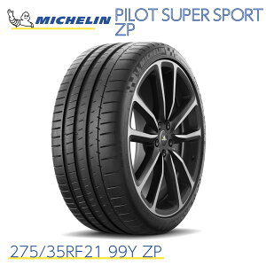 KAi ~V^C pCbgX[p[X|[c ZP 275/35RF21 99Y ZP tbg MICHELIN PILOT SUPER SPORT ZP 704760 21C` T}[^C nCXybN X|[c^C Pi x 