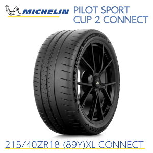 KAi ~V^C pCbgX|[c Jbv2 RlNg 215/40ZR18 (89Y)XL MICHELIN PILOT SPORT CUP 2 CONNECT 725700 18C` T[Lbg X|[c^C Pi [VO^C T[Lbg