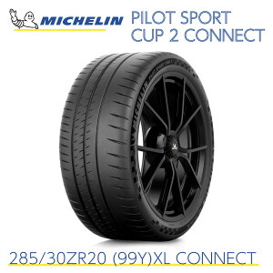 KAi ~V^C pCbgX|[c Jbv2 RlNg 285/30ZR20 (99Y)XL MICHELIN PILOT SPORT CUP 2 CONNECT 725780 20C` T[Lbg X|[c^C Pi [VO^C T[Lbg