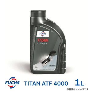 FUCHS �t�b�N�X�I�C�� TITAN ATF 4000 1L A602009227 ATF�t���[�h �I�[�g�}�`�b�N �g�����X�~�b�V���� �I�[�g�}�I�C��