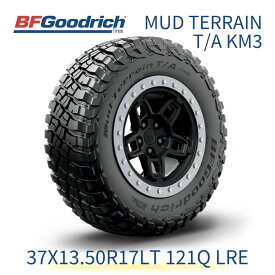 【正規輸入品】BFGoodrich マッドテレーン 37X13.50R17LT 121Q LRE BFグッドリッチ MUD TERRAIN T/A KM3 660990 17インチ 単品 タイヤ ライトトラック規格 オフロード ブラックレター ドレスアップ 660990