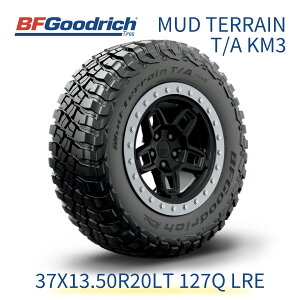 yKAizBFGoodrich }bhe[ 37X13.50R20LT 127Q LRE BFObhb` MUD TERRAIN T/A KM3 713270 20C` Pi ^C CggbNKi It[h ubN^[ hXAbv 511818