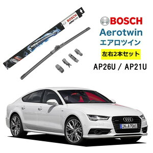 BOSCH ���C�p�[ Audi�A�E�f�B A7 �^�]�� ����� ���E 2�{ �Z�b�g AP26U AP21U �{�b�V�� �G�A���c�C�� �^��:4G| AERO TWIN �t���b�g���C�p�[ �K�� ���C�p�[�u���[�h �ւ� �E�C���h�E�P�A �r�r���� �ጸ �|