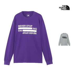 セール SALE セール ザ・ノース・フェイス THE NORTH FACE ロングスリーブ ネバー ストップ アイエヌジー ティー L/S NEVER STOP ING TEE Tシャツ トップス NT32405 メンズ