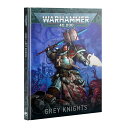 【予約商品：2025年8月9日発売予定】【コデックス：グレイナイト（日本語版）】CODEX: GREY KNIGHTS (JAPANESE)新品 ミニチュア プラモデル ウォーハンマー WARHAMMER ボードゲーム おもちゃ プレゼント