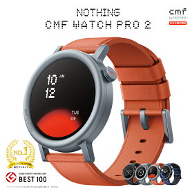 【P最大27倍(11/13 12:59まで) | LINE追加クーポン付|グッドデザイン2024受賞|楽天1位|日本正規代理店】 CMF by Nothing Watch Pro 2 スマートウォッチ Bluetooth通話可能 1.32インチAMOLED大画面 120種類の運動モード 100種類文字盤 心拍計 LINE通知 GPS内蔵 IPX68