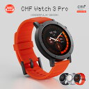 【新発売 | 日本正規代理店】 CMF by Nothing Watch 3 Pro スマートウォッチ ChatGPT搭載 1.43インチAMOLED大画面 デ…