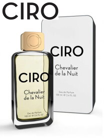 【CIRO / シロ】 CHEVALIER DE LA NUIT(シュヴァリエ ドゥ ラ ニュイ) - 香水 / オードパルファム100ml