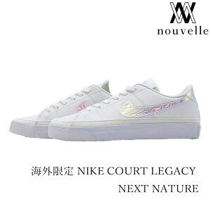 CO NIKE iCL COURT LEGACY NEXT NATURE R[gKVB lNXg lC`[ Xj[J[iCLfB[X Xj[J[ R[gKV[ R[g KV[ fB[X  fB[XXj[