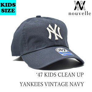 f47 tH[eB[Zu KIDS CLEAN UP YANKEES VINTAGGE NAVY L[X Be[W lCr[ MLBLbv fB[X Y j[[NL[X Lbv 47 L[XLbv B-RGW17GWSNL-VN-KI