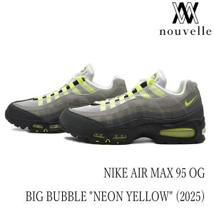 NIKE iCL AIR MAX 95 OG BIG BUBBLE " NEON YELLOW " (2025) GA }bNX CG[ Of L^N  HM4740-001