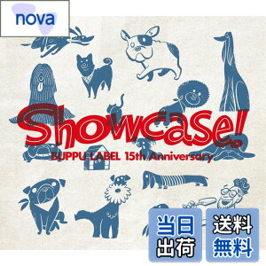�y���������zBuppu Label 15th Anniversary "Showcase!" - ꠌ��h�V (���T�Ȃ�) �F�F�J���[�o���G�[�V�����Ȃ�