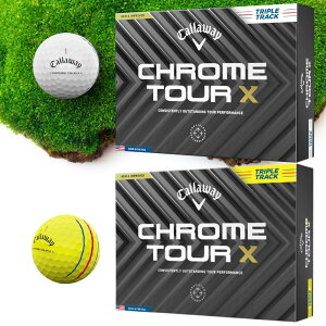 LEFC St{[ NcA[X gvgbN Callaway CHROME TOUR X 24 TRIPLE TRACK 2024 zCg CG[  F 2_[X 24 4s[X