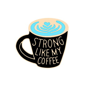 ピンズ ピン バッジ ブローチ バッヂ (STRONG LIKE MY COFFEE　コーヒー) 送料無料