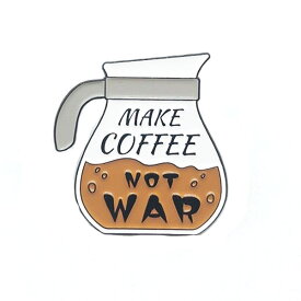 ピンズ ピン バッジ ブローチ バッヂ (MAKE COFFEE NOT WAR　戦争やめて コーヒー 飲もう) 送料無料