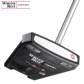 オデッセイ 2023WHITE HOT VERSA TWELVE CSパター 日本仕様スチールシャフト装着[odyssey PUTTER　ホワイト ホット ヴァーサ トゥエルブCS　ゴルフ]