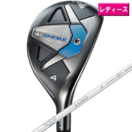 キャロウェイ 2024 PARADYM Ai SMOKE MAX FAST ウィメンズ ユーティリティ　日本仕様 ELDIO 40 for Calla…