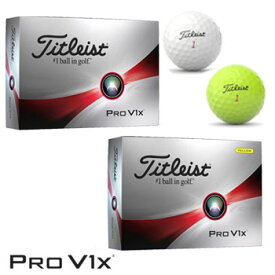 タイトリスト 2023 PRO V1x　ボール　1ダース　日本仕様[Titleist ローナンバー ハイナンバー　ダブルナンバー イエロー　ゴルフ]