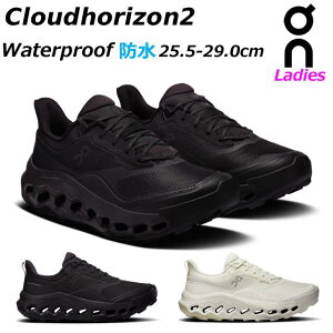 �y�����ȃN�[�|���z�z��5/6�܂Łz�I�� �N���E�h�z���C�Y��2 �E�H�[�^�[�v���[�t on Cloudhorizon2 Waterproof �n�C�L���O�V���[�Y �^�E�����[�X �h���X�j�[�J�[ ���f�B�[�X