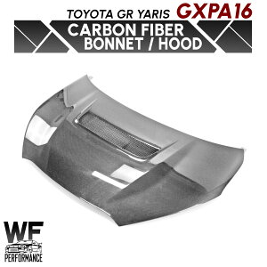 WF PERFORMANCE g^ GRX GXPA16 _NgL D J[{ {lbg Toyota GR Yaris Hood O