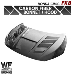 WF PERFORMANCE z_ VrbN FK8 _NgL D J[{ {lbg Honda Civic Carbon Bonnet Hood O